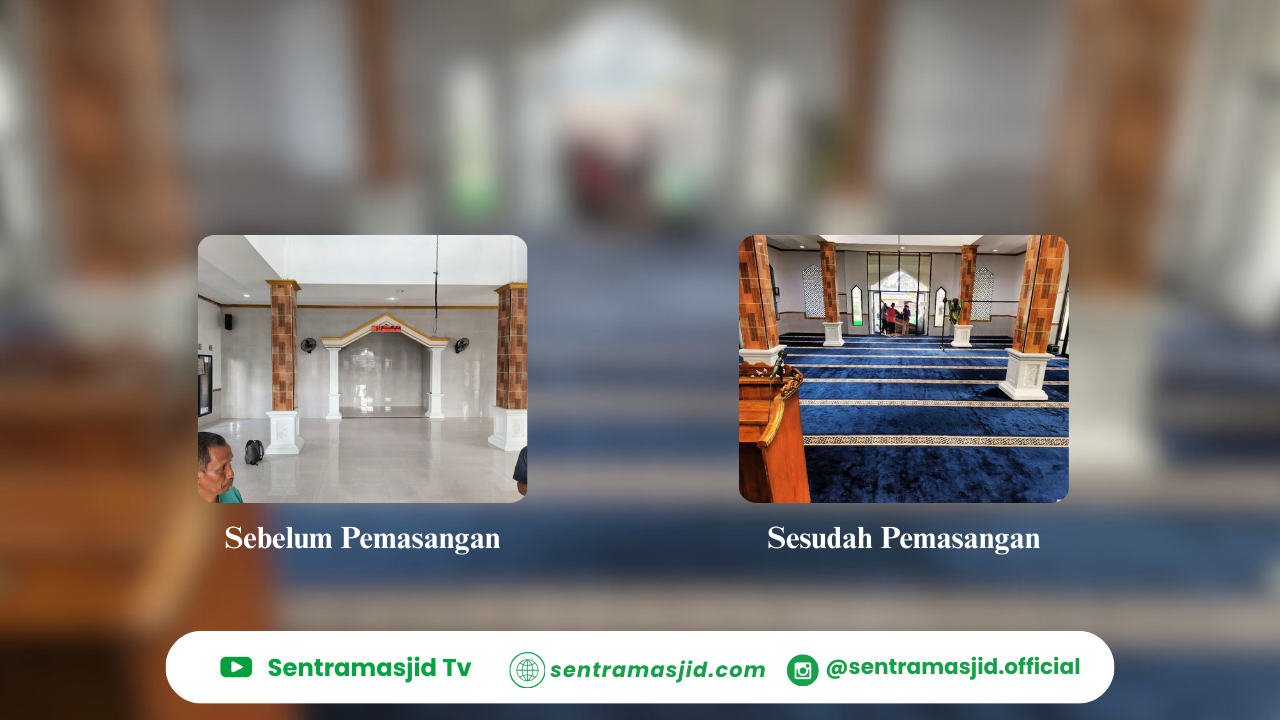 Blog Sentra Masjid Pemasangan Karpet Di Masjid Jami' Nurul Iman, Pesawaran, Lampung